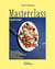Masterclass cuisine by Marie Claire : 50 plats emblématiques d'ici et d'ailleurs