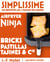 Simplissime : Les recettes les + faciles du monde : Airfryer Ninja, bricks, pastillas, tajines & Cie