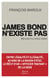 James Bond n'existe pas - Mémoires d'un officier traitant