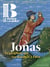 Le monde de la Bible n.256 : Jonas : Le prophète qui osa désobéir à Dieu