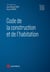 Code de la construction et de l'habitation (édition 2026)