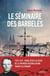Le séminaire des barbelés : 1945-1947 : Franz Stock au coeur de la première réconciliation franco-allemande