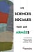 Les sciences sociales face aux armées : Critiques, (dis)continuités et nouvelles approches de l'objet militaire