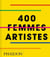 400 Femmes artistes