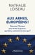 Aux armes, Européens ! Réarmer l'Europe pour éviter la guerre : Que faire, comment et avec qui ?