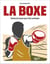 La boxe : Toutes les bases pour bien pratiquer