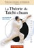 Taïchi-chuan supérieur : La théorie du Taïchi - Les fondements de l'art