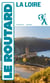 Guide du Routard : La Loire (édition 2026)