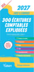 Fast & curious : 300 écritures comptables expliquées, à jour du règlement ANC n° 2022-6 : Toutes les écritures indispensables, commentées et expliquées