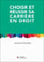 Choisir et réussir sa carrière en droit