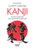 Le petit Livre des kanji - 150 kanji essentiels pour apprendre le japonais