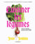 Cuisiner avec les légumes : Grillés, marinés, vapeur, caramélisés, mijotés, rôtis, panés...