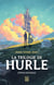 Hurle : Intégrale : La Trilogie de Hurle