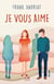 Je vous aime