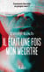 Il était une fois mon meurtre