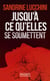 Jusqu'à ce qu'elles se soumettent