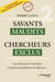 Savants maudits Chercheurs exclus Tome 2