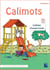 Calimots : Fluence et étude de la langue - CE1 - Cahier d'exercices
