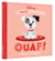 Mes toutes Premières Histoires : Disney Baby : Ouaf ! fait le chiot