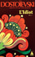 L'Idiot volume 2 : Livres III ET IV