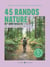 45 randos nature autour de Paris
