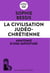La civilisation judéo-chrétienne : Anatomie d'une imposture