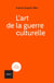 L'art de la guerre culturelle