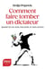 Comment faire tomber un dictateur quand on est seul, tout petit, et sans armes