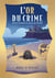 Petits crimes du bout du monde / t. 2 l'or du crime