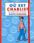 Où est Charlie ?