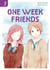 One week friends Tome 7