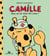 Camille la girafe Tome 3