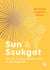 Sun & Ssukgat : Secrets coréens de bien-être et de longévité
