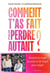 Comment t'as fait pour perdre autant ? Associez la magie du corps et de l'esprit pour maigrir