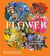 Flower : Exploring the world in bloom