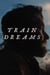 Train Dreams - édition limitée colorée
