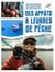 Pêches faciles : Guide des appâts & leurres de pêche