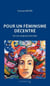 Pour un féminisme décentré : Vers une congruence des luttes