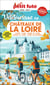 Vélotourisme en châteaux de la Loire : Loiret, Cher, Indre-et-Loire, Maine-et-Loire, Loire-Atlantique (édition 2026/2027)