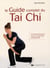 Le guide complet du tai chi - un manuel structuré pour un savoir-faire professionnel