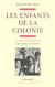 IAD - Les enfants de la colonie les métis de l'Empire français, entre sujétion et citoyenneté