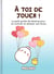 À toi de jouer ! Le petit guide de Molang pour se motiver et réaliser ses rêves