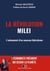 La révolution Milei : l'avènement d'un nouveau libéralisme