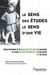Le sens des études, le sens d'une vie : Souvenirs d'enfance et de jeunesse d'une institutrice lorraine, 1918-1945