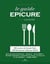 Le guide Épicure : Les Alpes (édition 2026/2027)