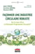 Façonner une industrie circulaire robuste : Par le Lean 4R et la Pérennité Programmée Circulaire®