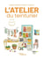 L'atelier du teinturier : Guide pratique & graphique