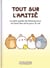 Tout sur l'amitié : Le petit guide de Molang pour se faire des amis pour la vie