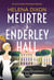 Les enquêtes de Miss Underhay Tome 2 : Meurtre à Enderley Hall