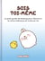 Sois toi-même : Le petit guide de Molang pour découvrir ta force intérieure et croire en toi